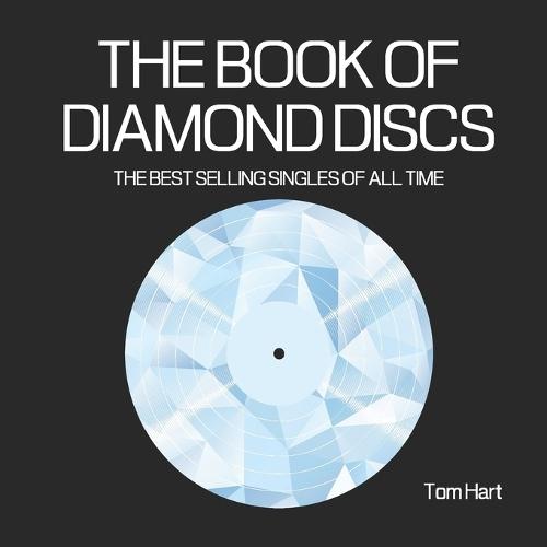 The Book of Diamond Discs: The Best Selling Singles of All Time