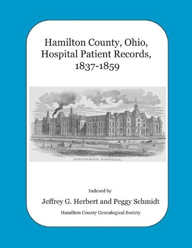 Hamilton County, Ohio, Hospital Patient Records, 1837-1859