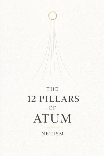 The 12 Pillars of Atum