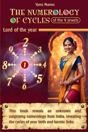 The numerology of cycles of the 9 jewels: The Lord of the year