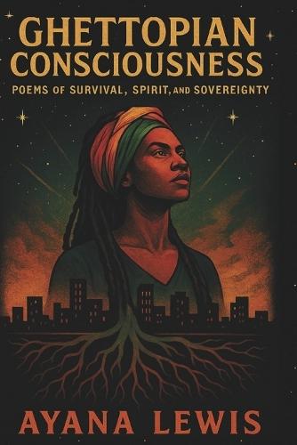 Ghettopian Consciousness