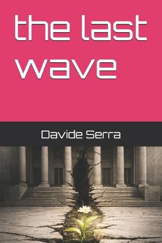 The last wave