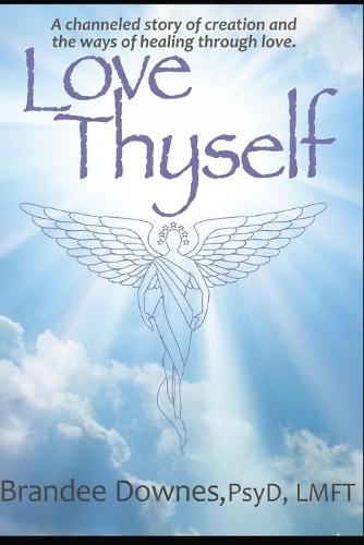 Love Thyself: Oneness, Victory of Self, Exceptional Love (Version 2)