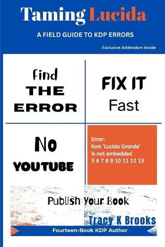 Taming Lucida: A Field Guide to KDP Errors
