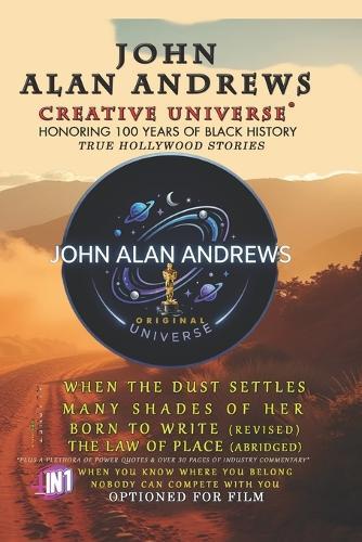 John Alan Andrews: Creative Universe