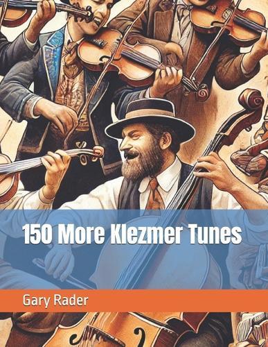 150 More Klezmer Tunes