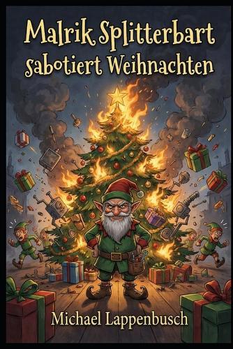 Malrik Splitterbart sabotiert Weihnachten