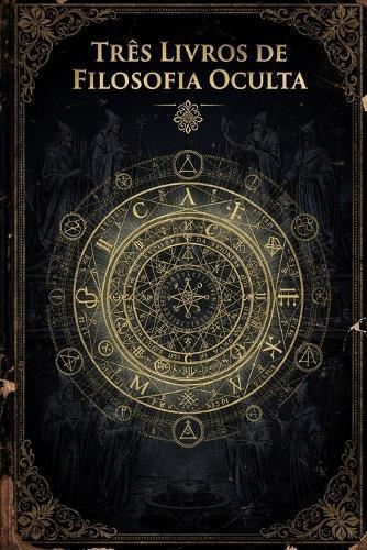Três Livros de Filosofia Oculta