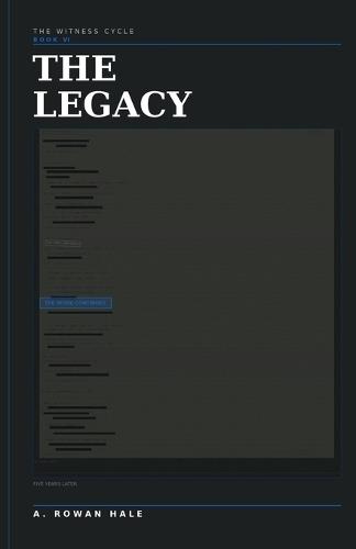 The Witness Cycle: The Legacy