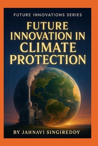 Future Innovations in Climate Protection