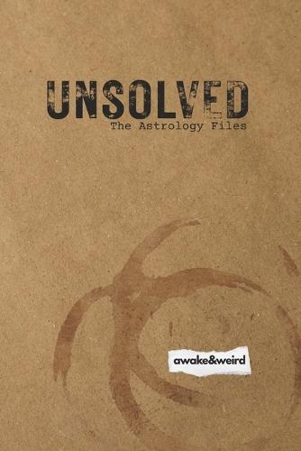 UNSOLVED The Astrology Files