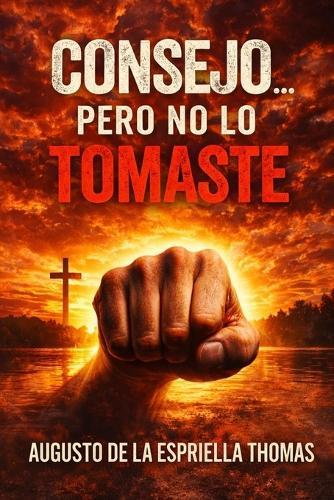 El Retorno - Consejos y excusas: Lo sabías... pero no lo tomaste