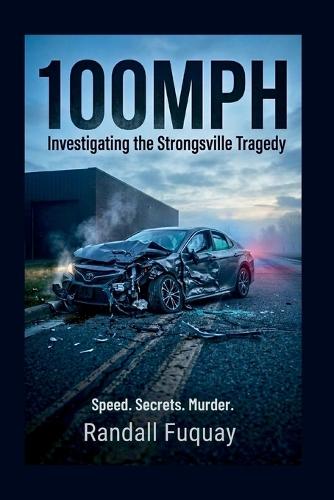 100mph: Investigating the Strongsville Tragedy