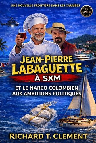 Jean Pierre Labaguette et le Narco President: Taxe le crime