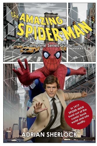 The Amazing Spider-Man Complete Series Guide
