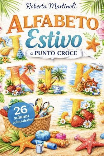 Alfabeto Estivo a Punto Croce: Lettere fresche e solari con motivi mare, sole e vacanze