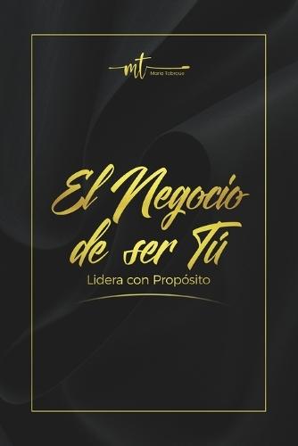El Negocio De Ser Tú