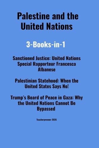 Palestine and the United Nations: 3-Books-in-1