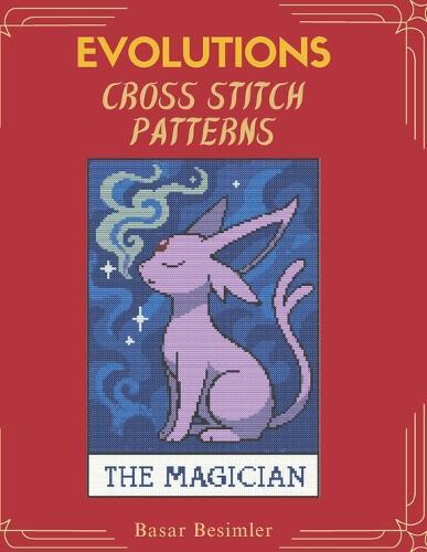 EVOLUTIONS Cross Stıtch Patterns: 8 Powerful Evolution Designs to Stitch