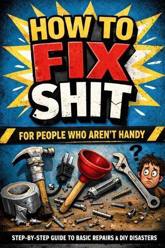 How To Fix Shit