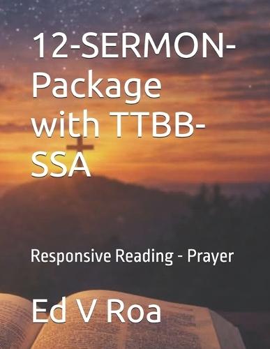 12-SERMON-Package with TTBB-SSA: Responsive Reading - Prayer