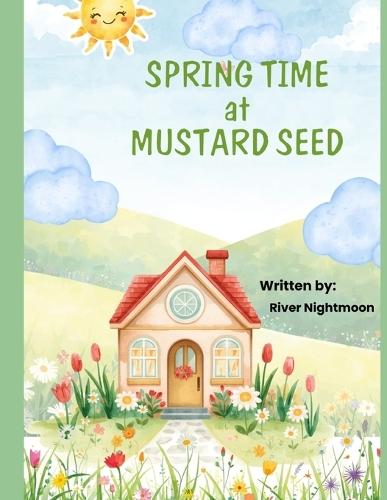 Spring Time at Mustard Seed!
