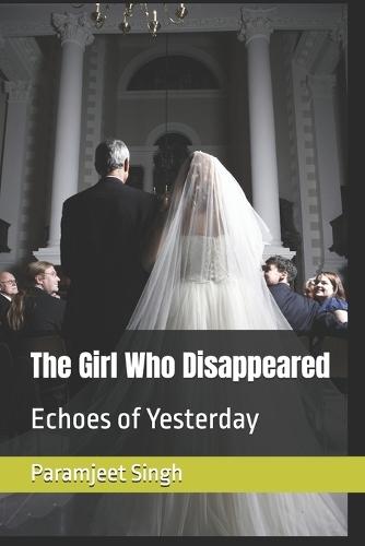 The Girl Who Disappeared: Echoes of Yesterday