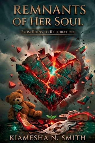 Remnants Of Her Soul: From Ruins to Restoration