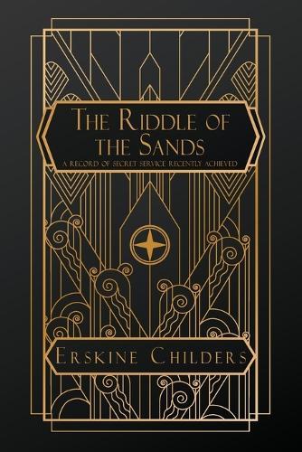 The Riddle of the Sands: A Record of Secret Service Recently Achieved