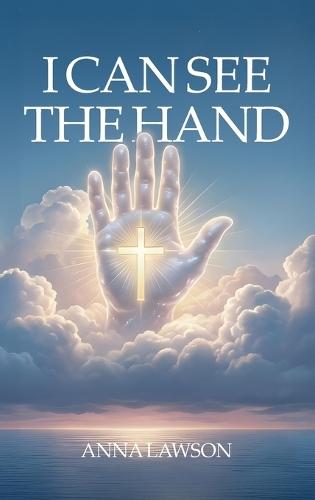 I Can See the Hand