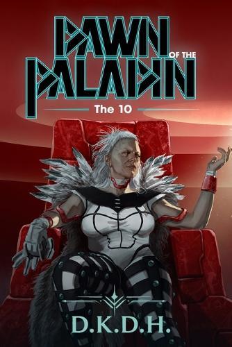 Dawn of the Paladin: The 10