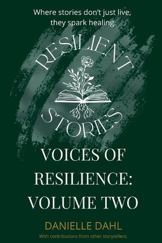 Voices of Resilience: Volume Two