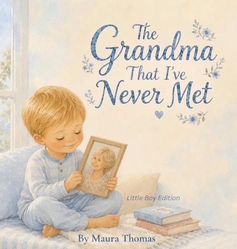 The Grandma That I've Never Met: Little Boy Edition