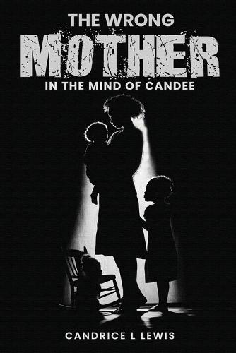 The Wrong Mother