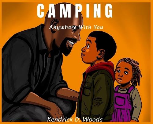 Camping: Anywhere With You