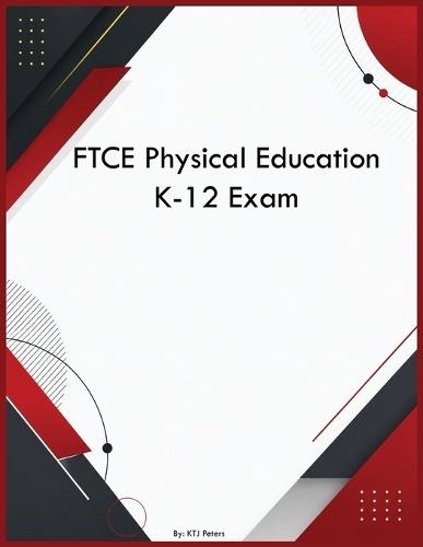 FTCE Physical Education K-12 Exam