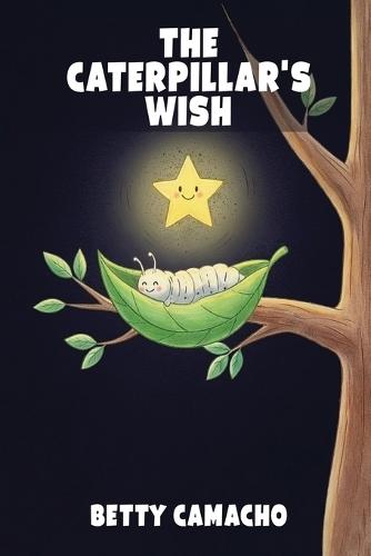 The Caterpillar's Wish