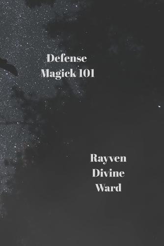 Defense Magick 101