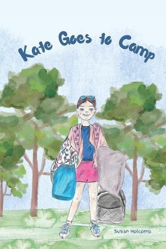 Kate Goes to Camp