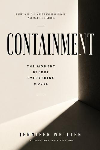 Containment: The Moment Before Everything Moves