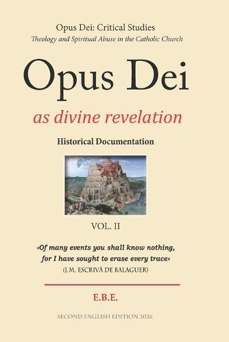 Opus Dei as divine revelation: Historical Documentation