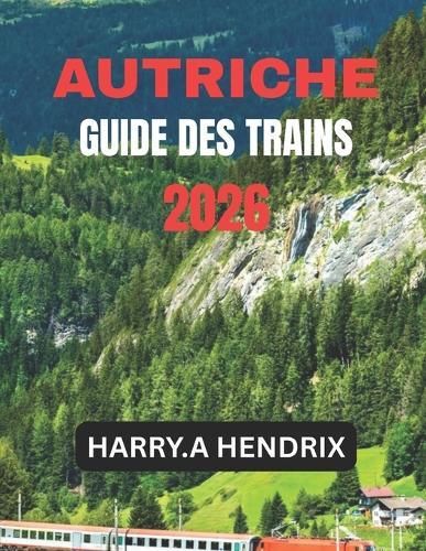 Autriche Guide Des Trains 2026