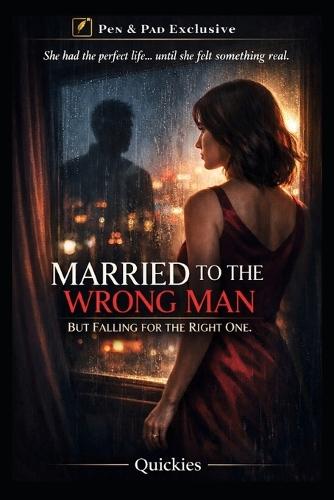 Married to The Wrong Man: Pen & Pad Exclusives