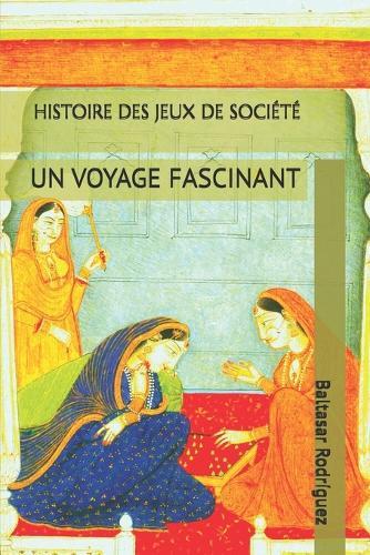 Histoire Des Jeux de Société: Un Voyage Fascinant
