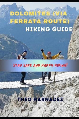 Dolomites (Via Ferrata Route) Hiking Guide