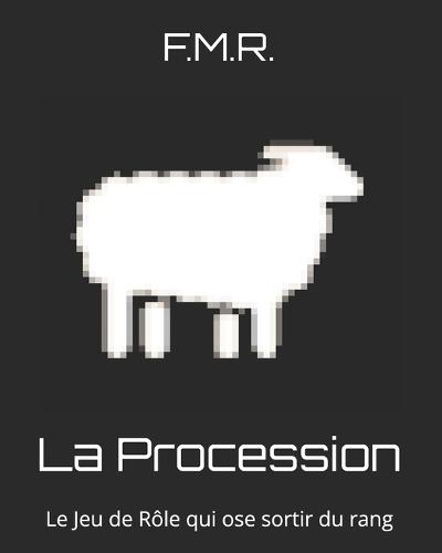 La Procession: Le Jeu de Rôle qui ose sortir du rang