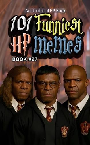 101 Funniest HP Memes: Book 27