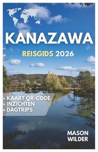 Kanazawa Reisgids 2026