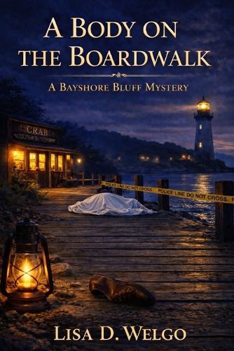 A Body On the Boardwalk: A Bayshore Bluff Mystery