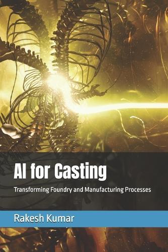 AI for Casting: Transforming Foundry and Manufacturing Processes